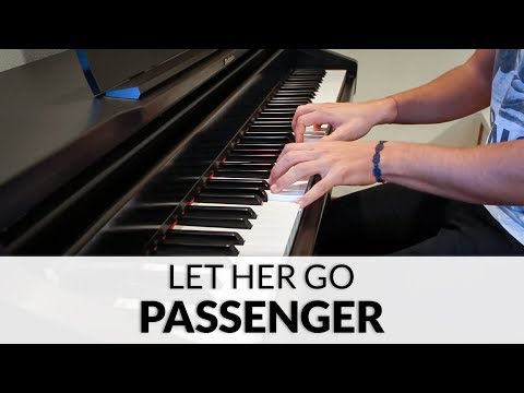 Passenger - Let Her Go | Piano Cover Passenger - Let Her Go | Piano Cover