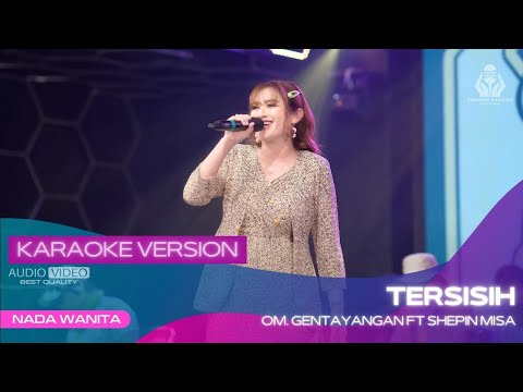 TERSISIH (VERSI KARAOKE) - SHEPIN MISA  X OM GENTAYANGAN | KAU SAMPAI MABUK KEPAYANG