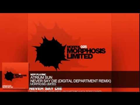 Atrium Sun - Never Say Die (Digital Department Remix)
