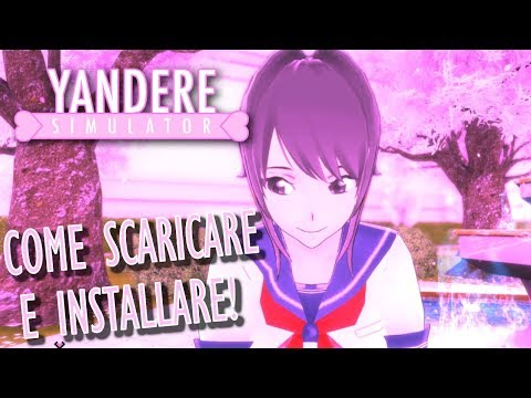 MINI TUTORIAL: come SCARICARE YANDERE SIMULATOR (anche la DEMO)!