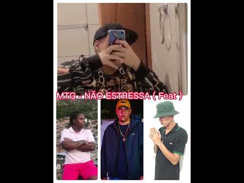 MTG - NÃO ESTRESSA feat  )  DJ Sagaz do Tn - Mc^s FAHAH, QKARA E MYRES