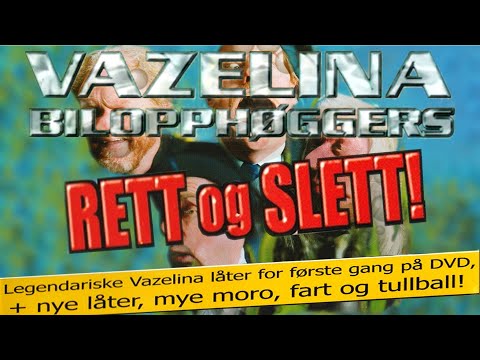 Vazelina Bilopphøggers - Rett og Slett! (Kommentatorspor med Eldar og Viggo)