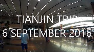 Tianjin Trip 2016 - Day 1 [HD] TZ188