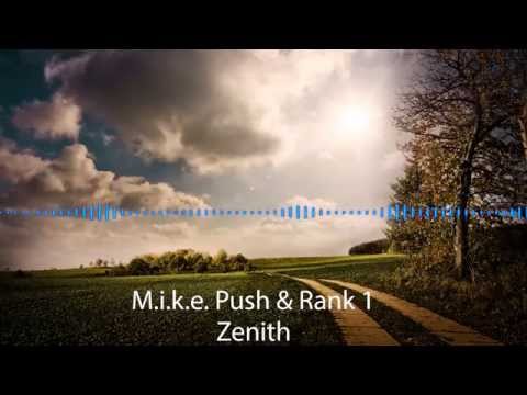 M.I.K.E. Push vs Rank 1 - Zenith [Coldharbour Recordings]