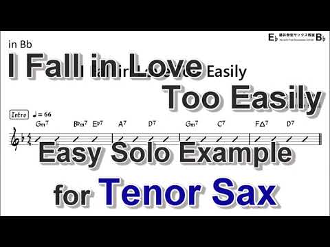 I Fall in Love Too Easily - Easy Solo Example for Tenor Sax