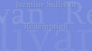 Jazmine Sullivan-Redemption (With Lyrics)