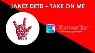 Hiervertier | ♫ Aanrader ♫ Janez Detd - Take on me