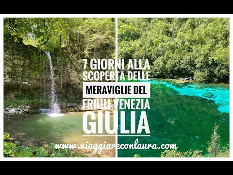 7 giorni in Friuli Venezia Giulia