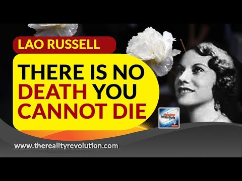 Lao Russell There Is No Death You Cannot Die