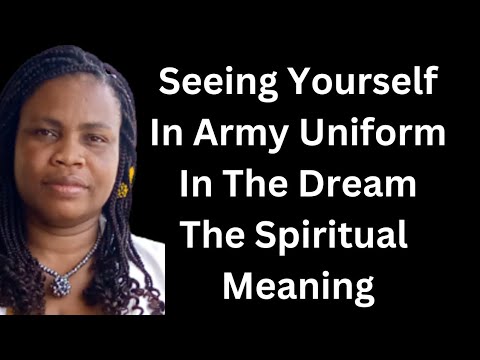 Seeing Yourself In Army Uniform In The Dream
