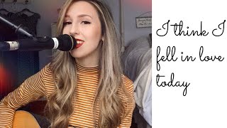 I Think I Fell In Love Today By Kelsea Ballerini • Katrina Gustafson Cover