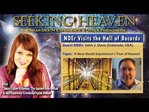 Episode 101: Guest, John J. Davis – NDE to the higher realms of Heaven