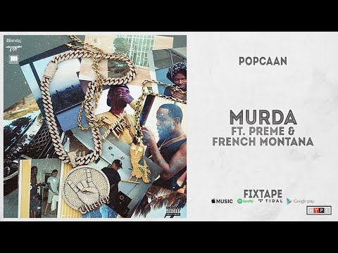 Popcaan - "MURDA" Ft. Preme & French Montana (FIXTAPE)
