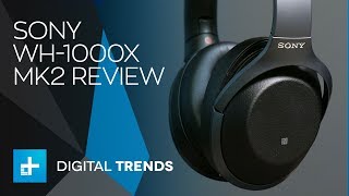 Sony WH-1000x MK2 - Hands On Review