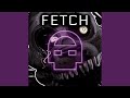 FETCH
