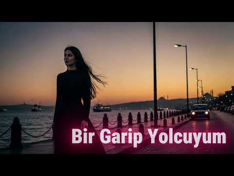 Bir Garip Yolcuyum  - Anatolian Trance