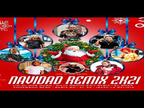 Lio El Mas Duro(Navidad Remix 2021)El Boke ,Willy Mento, Anderson Bebe,Rabia RD,El X3 ,isaac la Reli