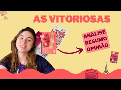 AS VITORIOSAS - ANLISE E RESUMO