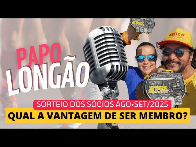 Papo Longão + Sorteio dos Sócios  AGO+SET/25