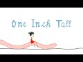 ONE INCH TALL (Animated Version)