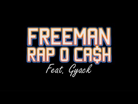 04. Freeman - Rap O Ca$h (Feat  Gyack)