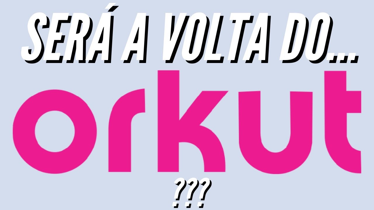 Orkut vai voltar em 2022? Site é reativado e promete "algo novo"
