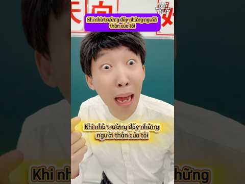Khi nhà trường đầy những người thân của tôi #haihuoc #giaitri #lophocvuinhon #short