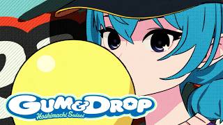 GUM & DROP