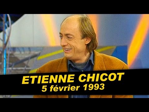 Etienne Chicot est dans Coucou c'est nous - Emission complète