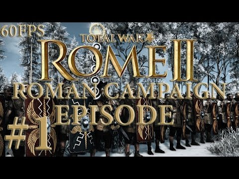 [60FPS]Total War Rome 2 Roman Campaign Part 1 - I'm a Retard