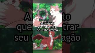 A mãe gato quer encontrar seu filho dragão
