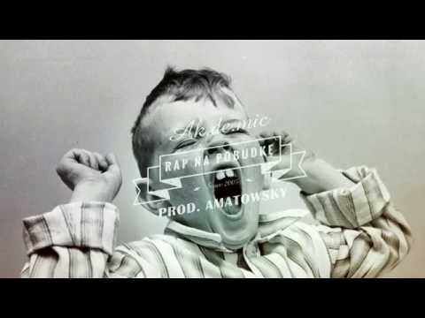 AK.DE.MIC - Rap na pobudkę prod. Amatowsky