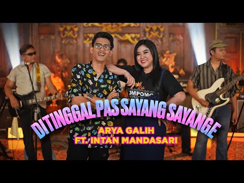 ARYA GALIH FT. INTAN MANDASARI - DITINGGAL PAS SAYANG SAYANGE (OFFICIAL LIVE MUSIC COVER)