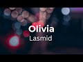 Lasmid Olivia Lyrics Video