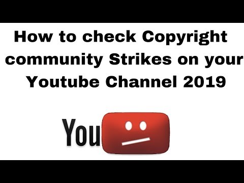 How to check Copyright community Strikes on your Youtube Channel 2019