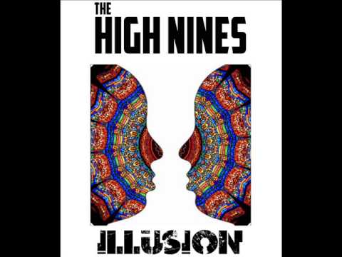 The High Nines - Illusion