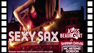 ▶ JOSS BEAUMONT Feat  SHANA DAVIS & MC ARTEMIS GORDON  - Sexy Sax (Teaser)