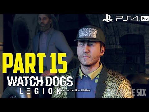 Watch Dogs: Legion Gameplay Walkthrough Part 15 - Attack Site [PS4 Pro]
