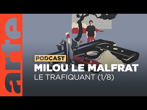 Le Trafiquant (1/8) | ARTE Radio Podcasts