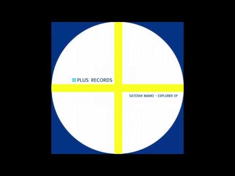 Satoshi Imano - Explorer (Original Mix)