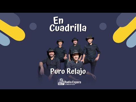 PURO RELAJO 1x07 | En Cuadrilla - Radio Espera