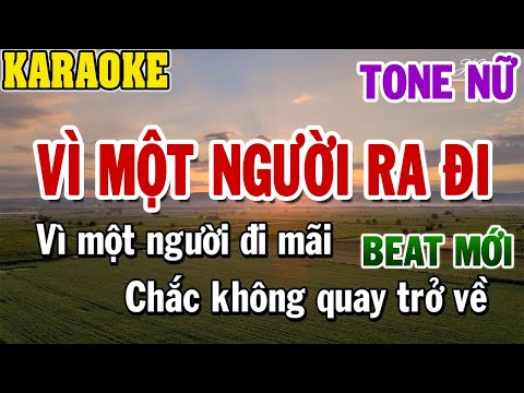 Karaoke Vì Một Người Ra Đi Tone Nữ | Karaoke Beat | 84