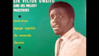 Sir Victor Uwaifo and his Melody Maestros - Siwo siwo