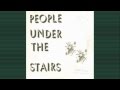 People under the stairs Step in