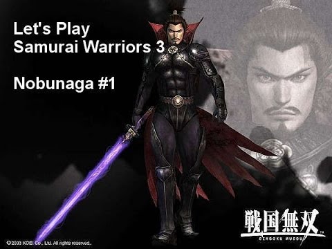 ⋗ Samurai Warriors 3 - Nobunaga Story #1 "Battle of Okehazama" 【HD】