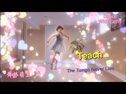 The Tango Never Lies Line Dance Teach/ “探戈不说谎” 排舞教学
