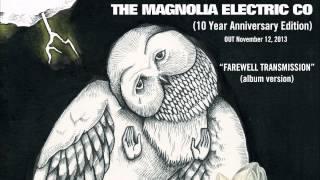 Songs: Ohia - &quot;Farewell Transmission (Album Version)&quot; (Official Audio)