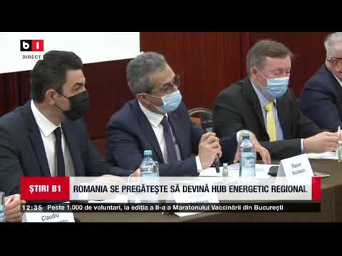 ROMANIA SE PREGATESTE SA DEVINA HUB ENERGETIC REGIONAL_Stiri B1_28 mai 2021