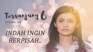 Download lagu Indah Ingin Berpisah | Tersanjung 6 Episode 134 Full Versi mp3