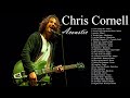 Best Songs Of Chris Cornell Acoustic Best Song Of All Time